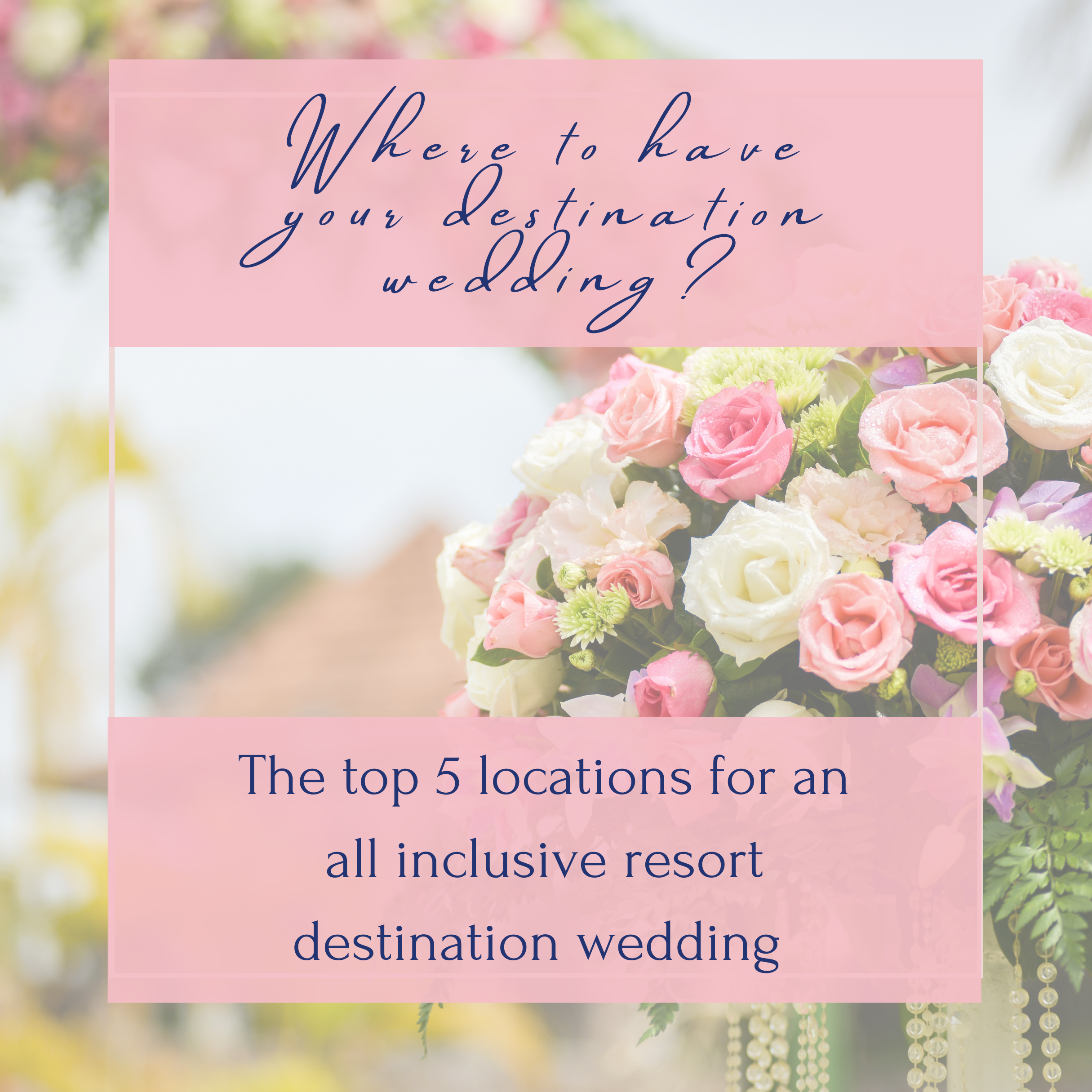 Top 5 locations for a Destination Wedding
